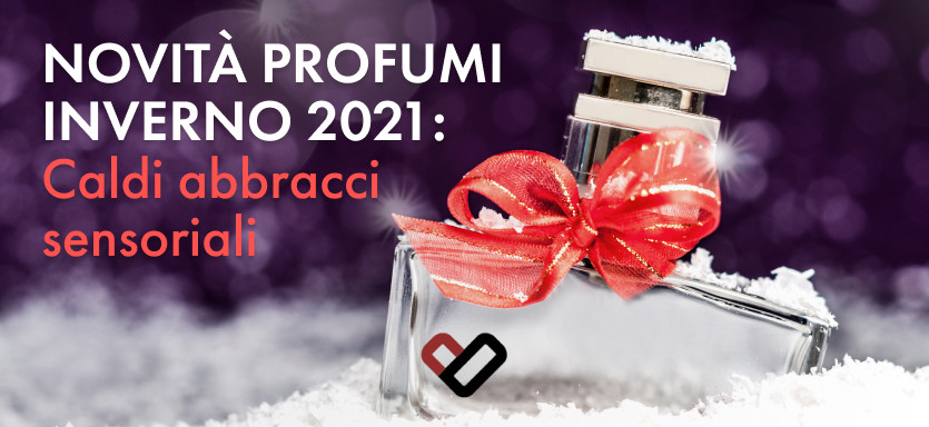 Nuovi profumi autunno inverno 2021