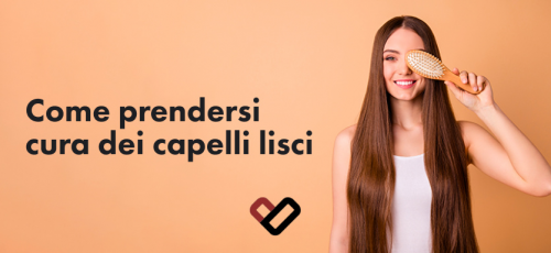come prendersi cura dei capelli lisci