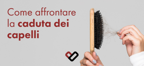 Come affrontare la caduta dei capelli